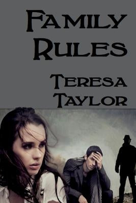 Family Rules by Taylor, Teresa