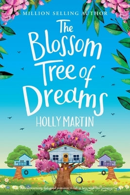 The Blossom Tree of Dreams: Large Print edition by Martin, Holly