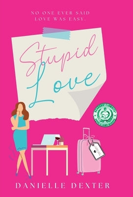 Stupid Love by Dexter, Danielle