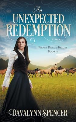 An Unexpected Redemption by Spencer, Davalynn