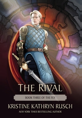 The Rival: Book Three of The Fey by Rusch, Kristine Kathryn