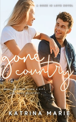 Gone Country by Marie, Katrina