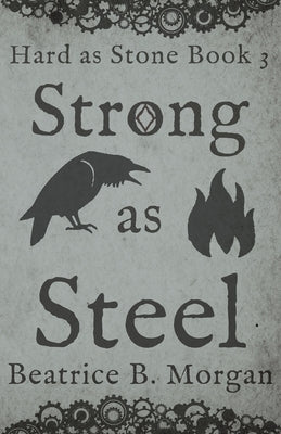 Strong as Steel by Morgan, Beatrice B.