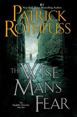 The Wise Man's Fear by Rothfuss, Patrick