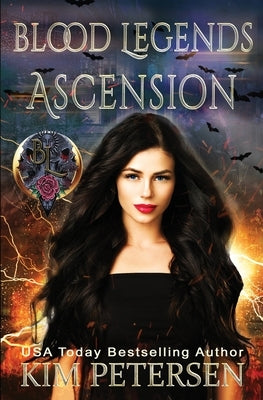 Ascension: Blood Legends by Petersen, Kim