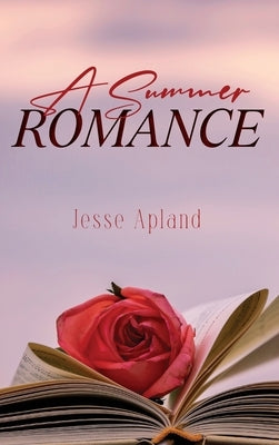 A Summer Romance by Apland, Jesse