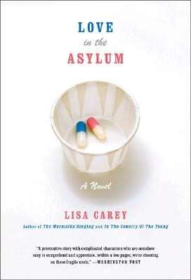 Love in the Asylum by Carey, Lisa