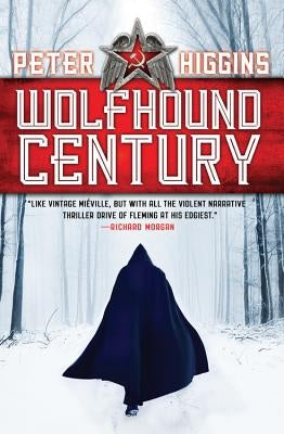 Wolfhound Century by Higgins, Peter