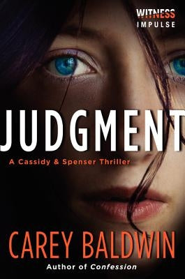 Judgment: A Cassidy & Spenser Thriller by Baldwin, Carey