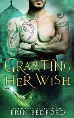 Granting Her Wish by Bedford, Erin