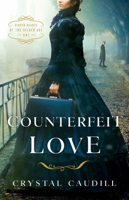 Counterfeit Love by Caudill, Crystal