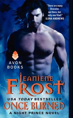 Once Burned: A Night Prince Novel by Frost, Jeaniene