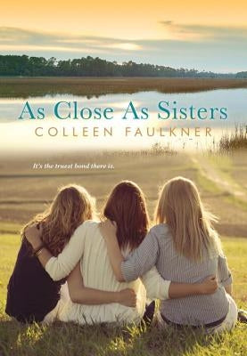 As Close As Sisters by Faulkner, Colleen