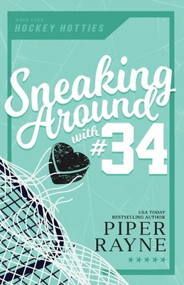 Sneaking Around with #34 (Large Print) by Rayne, Piper