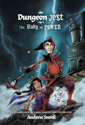 Dungeon Jest: The Ruby of Power by Snook, Andrew