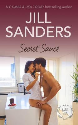 Secret Sauce by Sanders, Jill