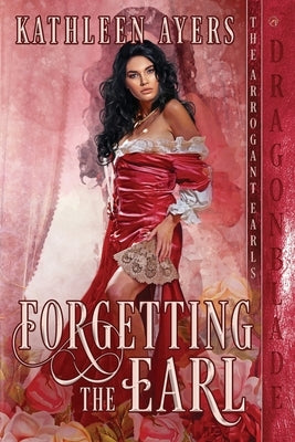 Forgetting the Earl by Ayers, Kathleen