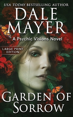 Garden of Sorrow: A Psychic Visions Novel by Mayer, Dale