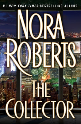 The Collector by Roberts, Nora