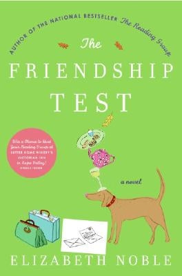 The Friendship Test by Noble, Elizabeth