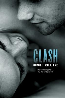 Clash by Williams, Nicole