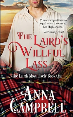 The Laird's Willful Lass: The Lairds Most Likely Book 1 by Campbell, Anna