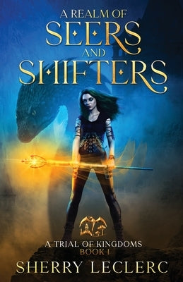 A Realm of Seers and Shifters by Leclerc, Sherry