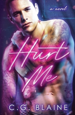 Hurt Me by Blaine, C. G.