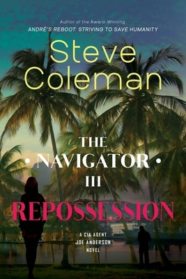 The Navigator III: Repossession by Coleman, Steve