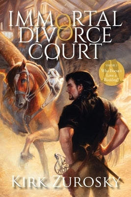 Immortal Divorce Court Volume 3: Who Doesn't Love a Wedding? by Zurosky, Kirk