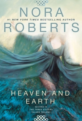 Heaven and Earth by Roberts, Nora