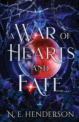 A War of Hearts and Fate by Henderson, N. E.