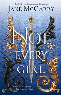 Not Every Girl by McGarry, Jane