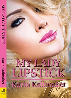 My Lady Lipstick by Kallmaker, Karin