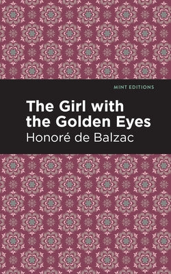 The Girl with the Golden Eyes by Balzac, Honor&#195;&#169; de