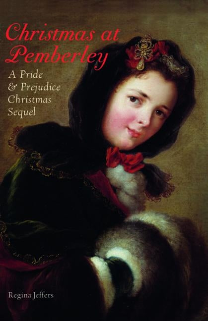 Christmas at Pemberley: A Pride and Prejudice Holiday Sequel by Jeffers, Regina