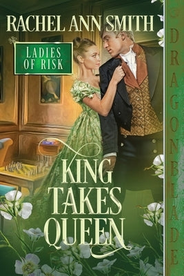 King Takes Queen by Smith, Rachel Ann