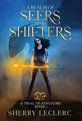 A Realm of Seers and Shifters by Leclerc, Sherry Frances