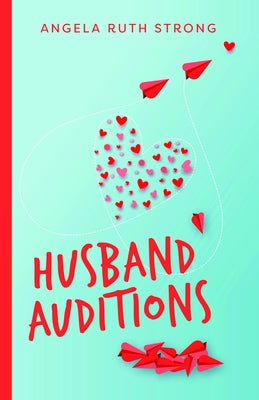 Husband Auditions by Strong, Angela