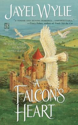 A Falcon's Heart by Wylie, Jayel