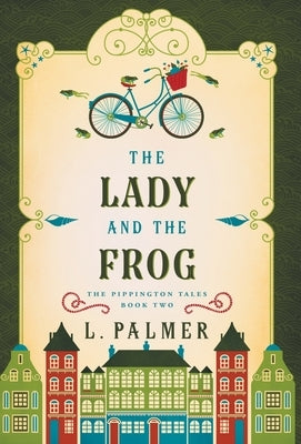 The Lady and the Frog by Palmer, L.