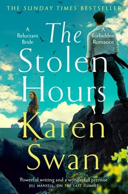 The Stolen Hours: An Epic Romantic Tale of Forbidden Love, Book Two of the Wild Isle Series by Swan, Karen