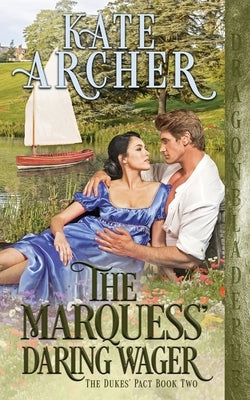 The Marquess' Daring Wager by Archer, Kate