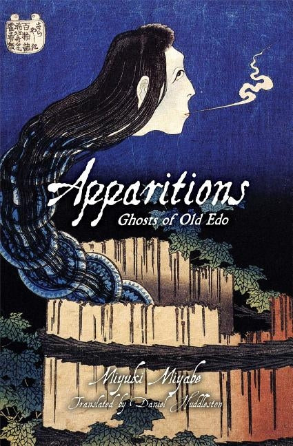 Apparitions: Ghosts of Old EDO by Miyabe, Miyuki