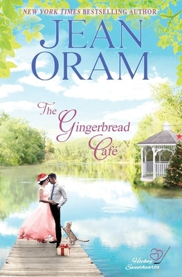 The Gingerbread Cafe: A Secret Identity Hockey Romance by Oram, Jean