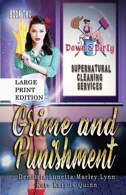 Grime and Punishment: A Paranormal Mystery with a Slow Burn Romance Large Print Version by Lunetta, Demitria