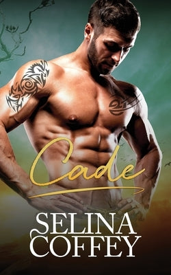 Cade: A Mail-Order Bride Paranormal Romance by Coffey, Selina