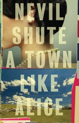 A Town Like Alice by Shute, Nevil