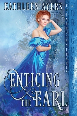 Enticing the Earl by Ayers, Kathleen