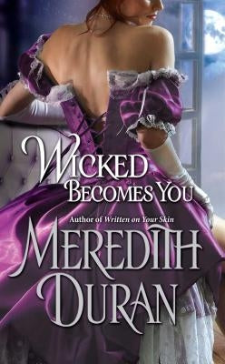 Wicked Becomes You by Duran, Meredith